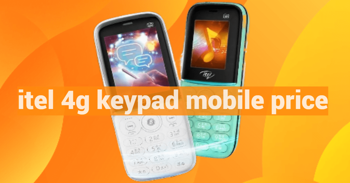 itel 4g keypad mobile price